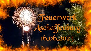 Feuerwerk zur Eröffnung vom Aschaffenburger Volksfest 16062023 [upl. by Enel93]