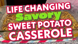 Savory Sweet Potato Casserole [upl. by Ivers462]