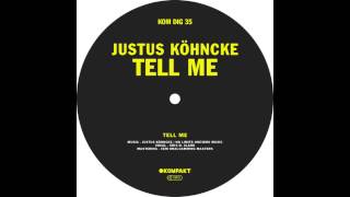 Justus Köhncke  Tell Me Original Mix [upl. by Griffin]