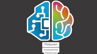 Podcast  Humanistisk psykologi [upl. by Ettenil]