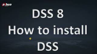 How to install DSS v8 [upl. by Ylurt]