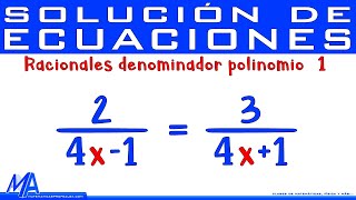 Ecuaciones Racionales con denominador polinomio  Ejemplo 1 [upl. by Derian]