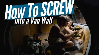 How to Screw into a Van Wall  Screwing into Van Walls  ArboursAbroad [upl. by Sirromaj]