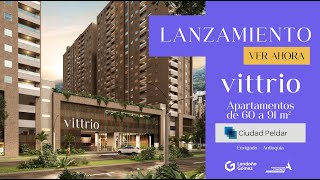 Lanzamiento VITTRIO Apartamentos • Ciudad Peldar [upl. by Alodi112]