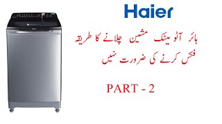 Part 2  HaierHWM 951678 oneTouch automatic waching machine review hindiurdu [upl. by Lyman]