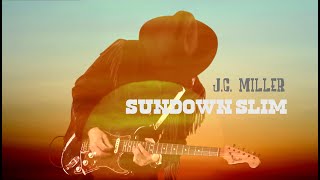 JC MILLER Sundown Slim [upl. by Nnyletak]