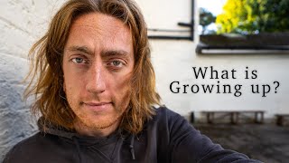 What Does it Mean To quotGrow Upquot [upl. by Aihtnamas]