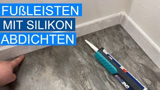 Laminat und Fußleisten mit Silikon abdichten [upl. by Retsam]