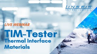 TIM Tester  Thermal Interface Materials Analysis Webinar [upl. by Attener583]