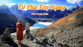 TỬ THƯ TÂY TẠNG FULL  NGUYÊN PHONG DỊCH [upl. by Parthena890]