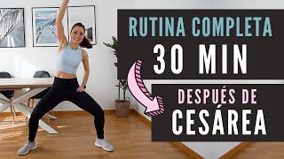 EJERCICIOS POST CESÁREA ✅ 🙋🏻‍♀️ 30 MIN  desde los 2 meses ¡Recupera tu figura [upl. by Odnanreh583]