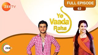 Yeh Vaada Raha  Full Ep  62  Kartik Kamla Abir  Zee TV [upl. by Trip]