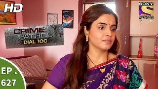 Crime Patrol Dial 100  क्राइम पेट्रोल  Ep 627  The Revenge Part 2  10th October 2017 [upl. by Nella]