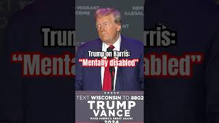 Donald Trump calls Kamala Harris “mentally impaired” at a rally in Wisconsin on Saturday election [upl. by Charin]