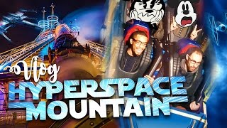 ON A TESTÉ HYPERSPACE MOUNTAIN  VLOG SOIRÉESTARWARS [upl. by Sirromaj67]