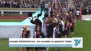 Karabük Üniversitesi 20182019 Akademik Yılı Mezuniyet Töreni [upl. by Ybrad]