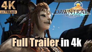 FFXIV Dawntrail Full Trailer  4k Upscaled [upl. by Dnomaid]