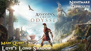 Assassins Creed Odyssey ★ Main Quest Loves Long Shadow Walkthrough [upl. by Dranyer484]