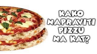 Kako napraviti pizzu na kat [upl. by Ivek]