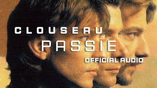 Clouseau  Passie Official Audio [upl. by Tigram422]