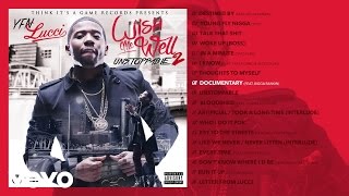 YFN Lucci  Documentary Audio ft Bigga Rankin [upl. by Aikkan]