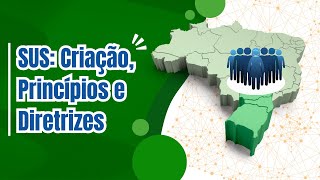 Episódio 3 Sistema Único de Saúde Criação princípios e diretrizes [upl. by Korman618]