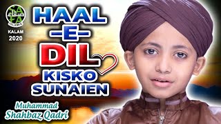 Heart Touching Naat  Ghulam Mustafa Qadri  Haal e Dil  Official Video  M Media Gold [upl. by Isoais]