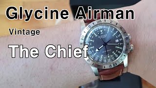 글라이신 에어맨 빈티지 더 치프 Glycine airman the chief [upl. by Liartnod32]