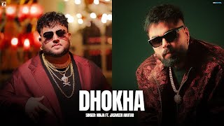 Dhokha  Ninja Ft Jasmeen Akhtar Full Song Deep Jandu  Latest Punjabi Song 2024  Geet MP3 [upl. by Lalat]