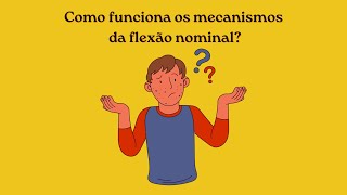 O que é Flexão Nominal Cuidados especiais com os Substantivos [upl. by Margarita]