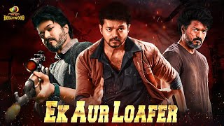 Ek Aur Loafer एक और लोफर Action Full Movie HD  Vijay  Sneha  2023 Hindi Movies Mango Bollywood [upl. by Aynahs]