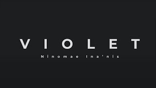 Violet  Ninomae Inanis Lyrics Romaji amp Indonesia [upl. by Madelon265]