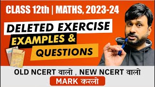 CBSE Class 12 NCERT Maths  Chapter Wise Deleted Exercise and Questions For Session 2023  24 [upl. by Hoisch]