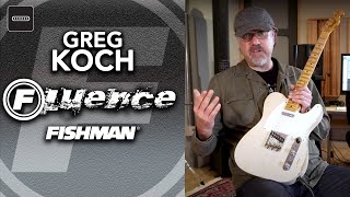 Greg Koch GristleTone Fishman Fluence Signature Series Explained [upl. by Pallaton]