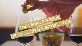 The Legal Defence of Involuntary Intoxication  Sydney Criminal Lawyers® [upl. by Norehs]