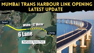 INDIAS LONGEST SEA BRIDGE  MUMBAI TRANS HARBOUR LINK OPENING  LATEST UPDATE [upl. by Skelly]