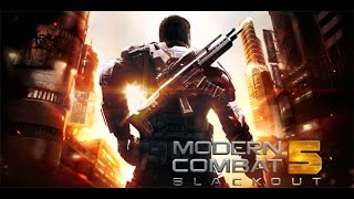 شرح تحميل وتركيب لعبة Modern Combat 5 Blackout على جهازك الأندرويد  Modern Combat 5 Blackout [upl. by Notac873]