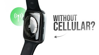 Can Apple Watch Work without Cellular tutorial [upl. by Sisson92]