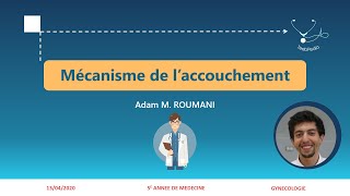 Fahemni Mécanisme de laccouchement [upl. by Aicinod444]