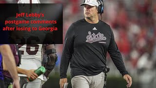 Jeff Lebby’s postgame comments after loss to Georgia [upl. by Iphigeniah130]