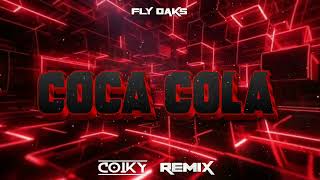 ELY OAKS  COCA COLA COIKY REMIX [upl. by Oriole]