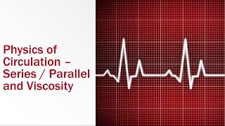 Physics of Circulation Parallel and Viscosity [upl. by Millford]