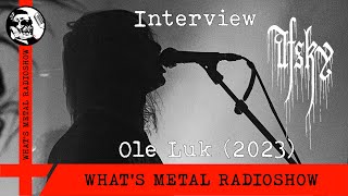 Interview AFSKY Ole Luk 2023  Longing for life [upl. by Noslrac]