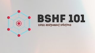 BSHF 101 ASSIGNMENT SOLUTION 2022 [upl. by Mesics]