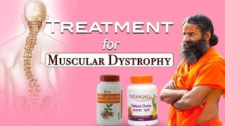 Ayurvedic Treatment for Muscular Dystrophy  Swami Ramdev [upl. by Gingras]