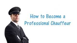 How to Become a Professional Chauffeur [upl. by Llednil]