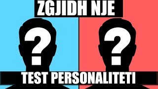 10 ZGJEDHJET ME TE VESHTIRA  Test Personaliteti  P2 [upl. by Ngo137]