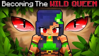 Becoming the WILD QUEEN in Minecraft [upl. by Chaffinch]