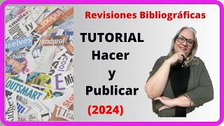 4 👉 TUTORIAL completo ¿Cómo ESCRIBIR y PUBLICAR un artículo de revisión bibliográfica 2024 [upl. by Adnilrev781]