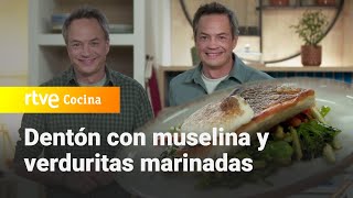 Receta de dentón con muselina y verduritas marinadas  Menudos Torres  RTVE Cocina [upl. by Cioban]